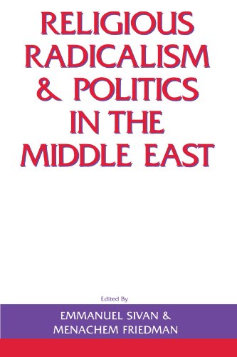 Religious Radicalism and Politics in the Middle East (Suny Series in Near Eastern Studies)