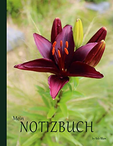 Mein Notizbuch: Asiatische Lilie Mapira by Bele Blum | liniert