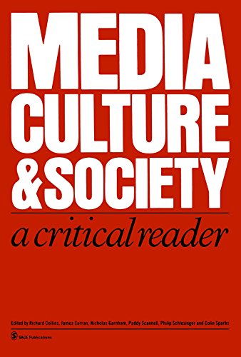 Media, Culture And Society: A Critical Reader (Media Culture & Society)