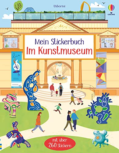 Mein Stickerbuch: Im Kunstmuseum: mit über 260 Stickern