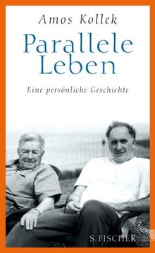 Parallele Leben: Eine persönliche Geschichte