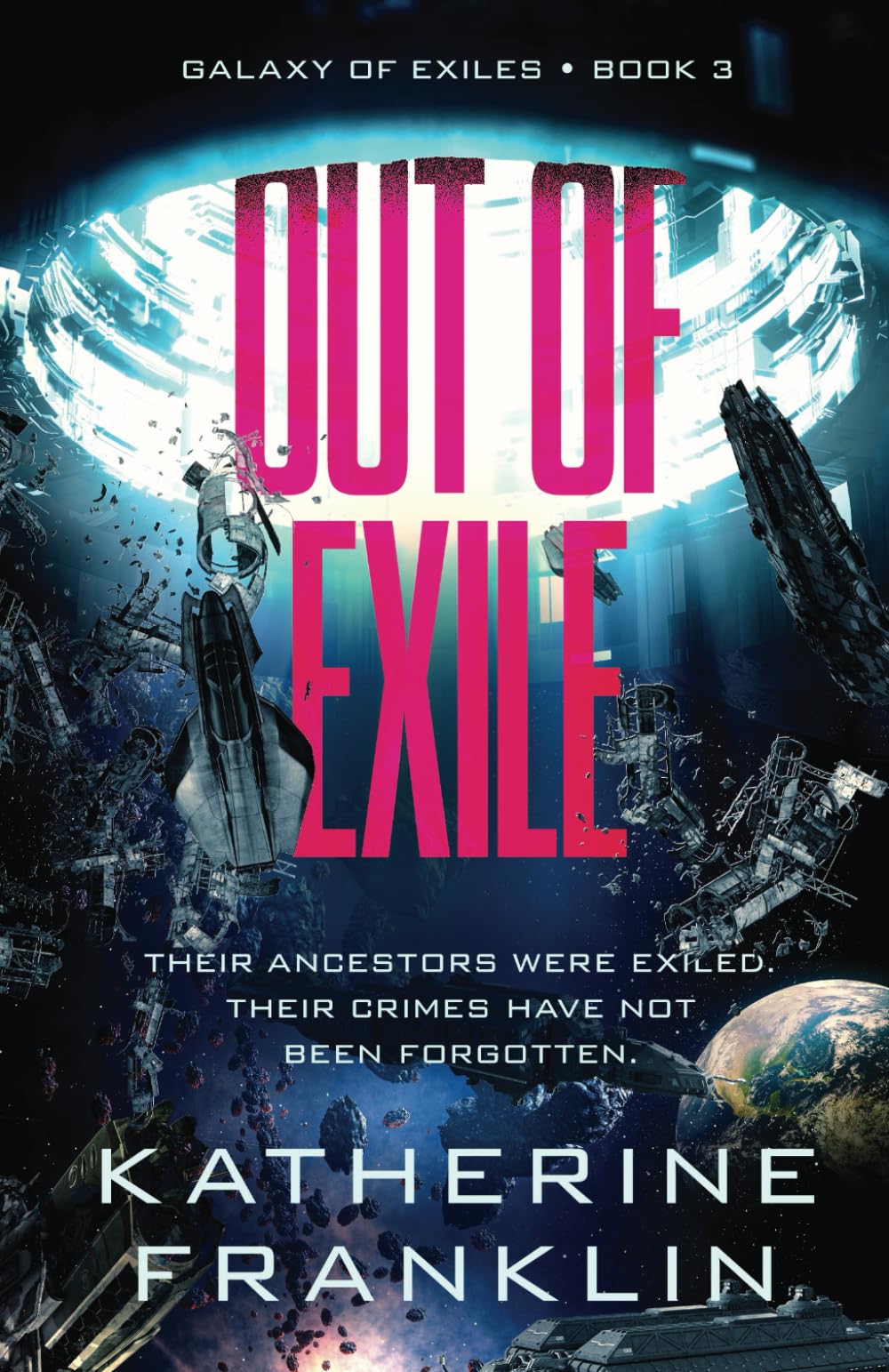 Out of Exile (Galaxy of Exiles, Band 3)