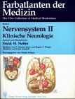 Farbatlanten der Medizin. The Ciba Collection of Medical Illustrations: Farbatlanten der Medizin, Bd.6, Nervensystem, Sonderausgabe