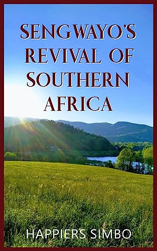 Sengwayo’s Revival of Southern Africa