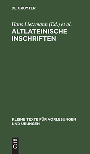 Altlateinische Inschriften (Kleine Texte für Vorlesungen und Übungen, 38/40, Band 38)