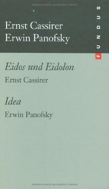Idea. Eidos und Eidolon FUNDUS Bd. 172