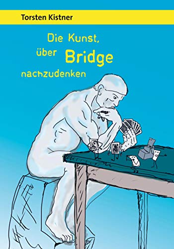 Die Kunst, über Bridge nachzudenken: Der Weg der Experten zum Spielplan