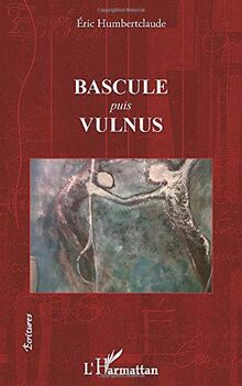 Bascule. Vulnus