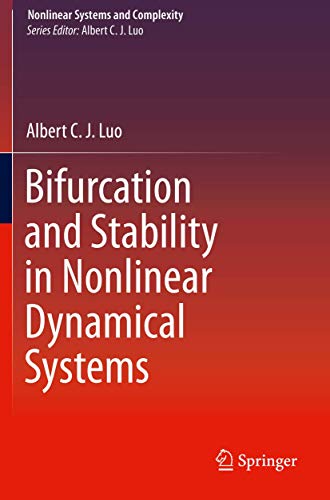 Bifurcation and Stability in Nonlinear Dynamical Systems (Nonlinear Systems and Complexity, 28, Band 28)
