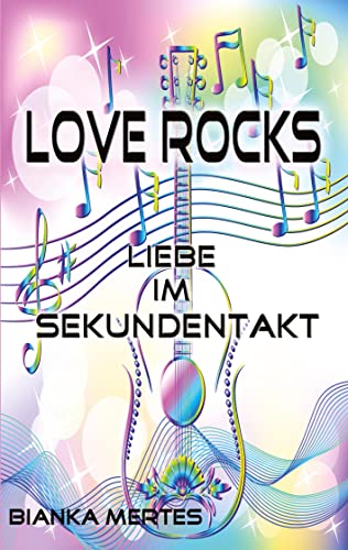 Love Rocks - Bianka Mertes Kartoniert (TB)