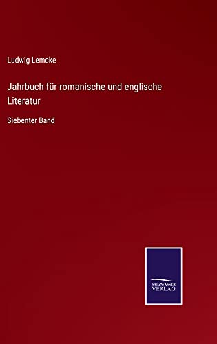 Jahrbuch für romanische und englische Literatur: Siebenter Band