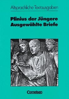 Altsprachliche Textausgaben: Heft 18 - Ausgewählte Briefe: Schülerheft