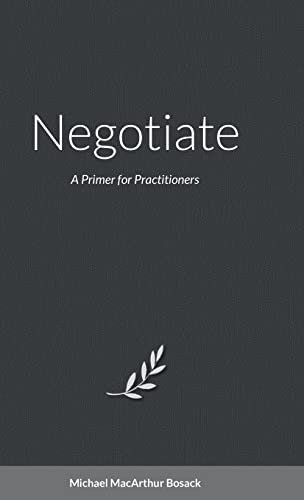 Negotiate: A Primer for Practitioners