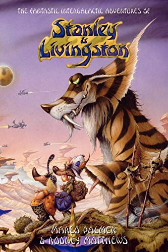 The Fantastic Intergalactic Adventures Of Stanley And Livingston Uk Edition