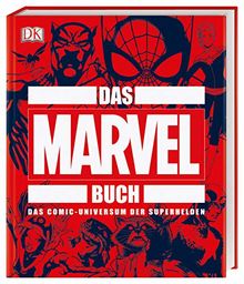 Big Ideas. Das MARVEL Buch: Das Comic-Universum 
der Superhelden