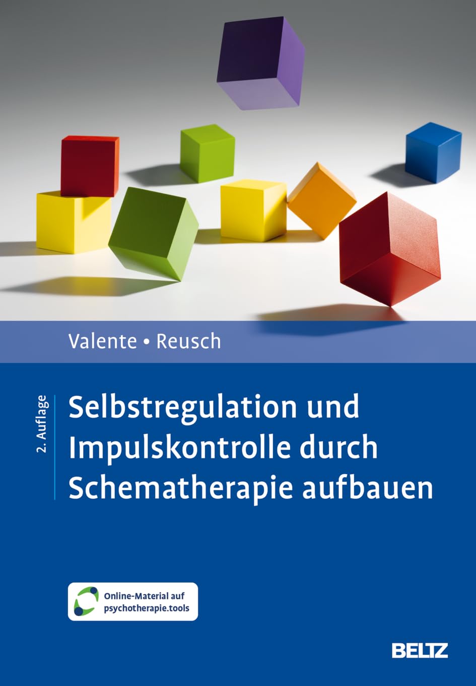 Selbstregulation und Impulskontrolle durch Schematherapie aufbauen: Mit Online-Material