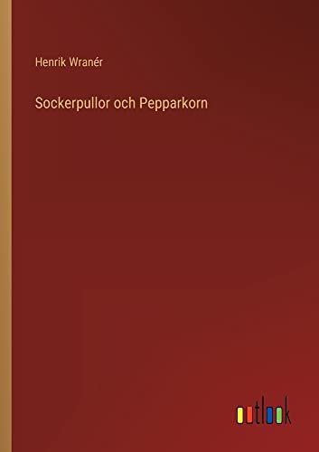 Sockerpullor och Pepparkorn