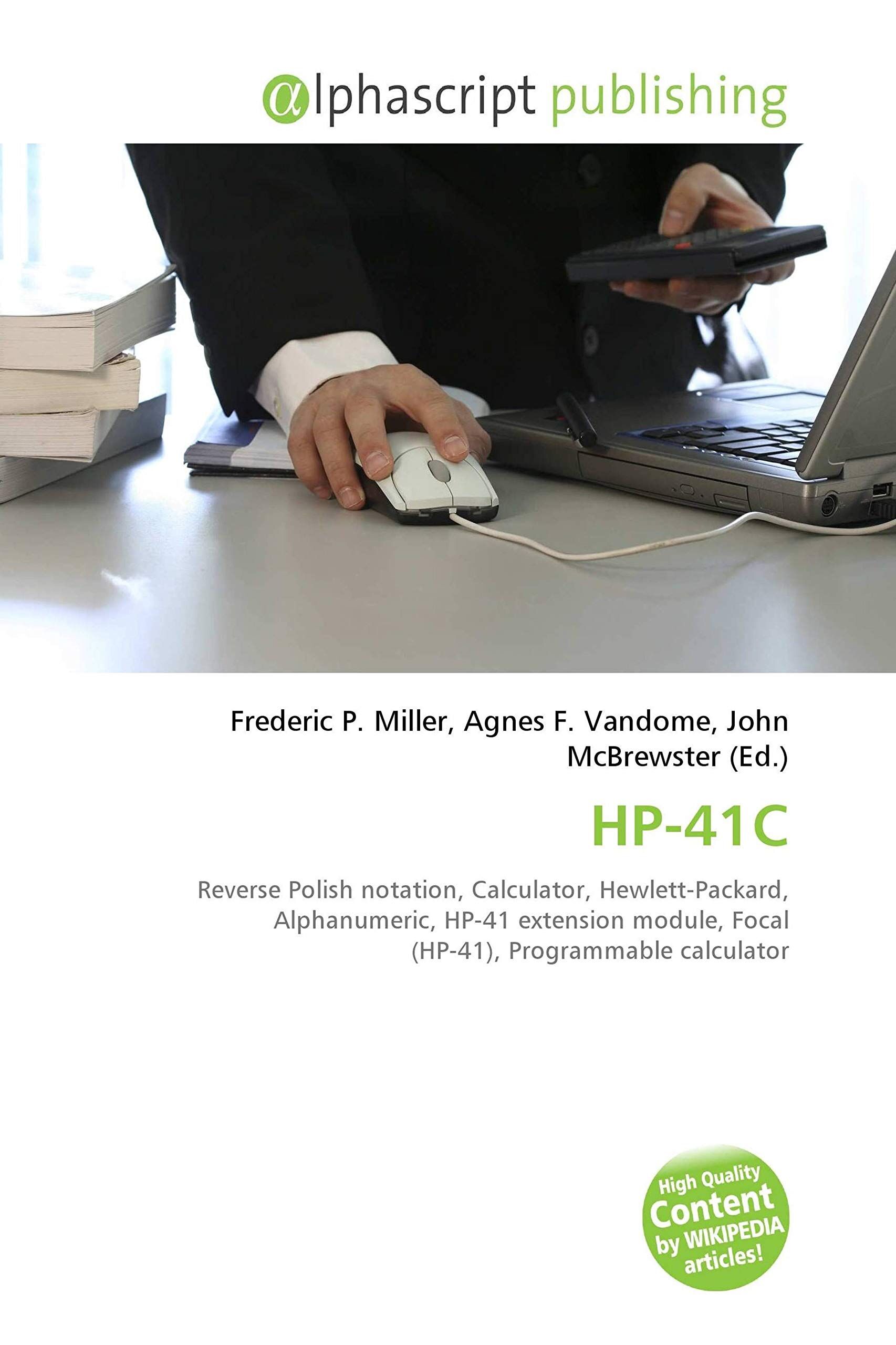 HP-41C: Reverse Polish notation, Calculator, Hewlett-Packard, Alphanumeric, HP-41 extension module, Focal (HP-41), Programmable calculator