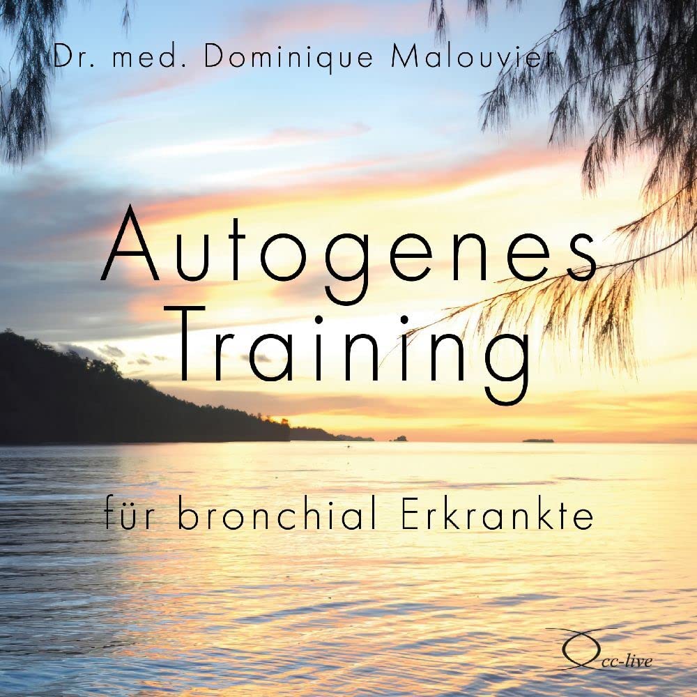 Autogenes Training für bronchial Erkrankte 1 Audio-CD - Dr med Dominique Malouvier (Hörbuch)