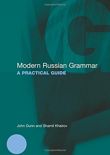 John Dunn Modern Russian Grammar (Routledge Modern Grammars)