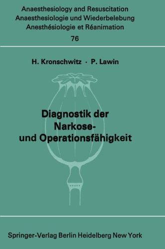 Diagnostik der Narkose- und Operationsfähigkeit.