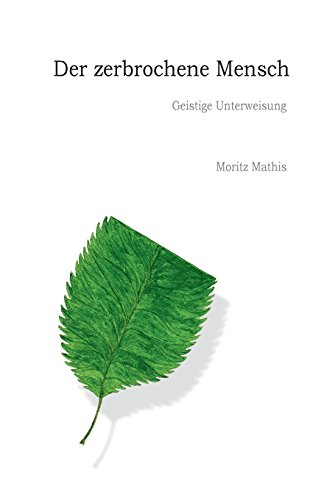 Der zerbrochene Mensch: Geistige Unterweisung