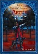 Artus Der magische Spiegel: Roman