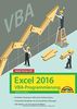 Excel 2016 VBA-Programmierung - Jetzt lerne ich: Das Komplettpaket für den erfolgreichen Einstieg. Mit vielen Beispielen und Übungen. Für die Versionen 2007-2016