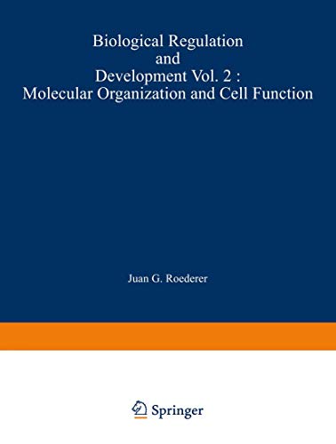 Biological Regulation and Development: Molecular Organization and Cell Function (Biological Regulation and Development, 2, Band 2)