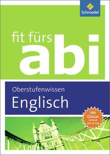 Fit fürs Abi: Englisch Oberstufenwissen