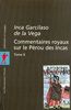 Commentaires royaux sur le Pérou des Incas. Vol. 2