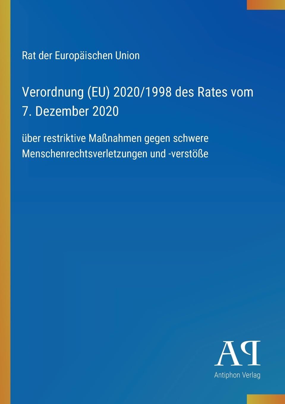 Verordnung (EU) 2020/1998 des Rates vom 7. Dezember 2020
