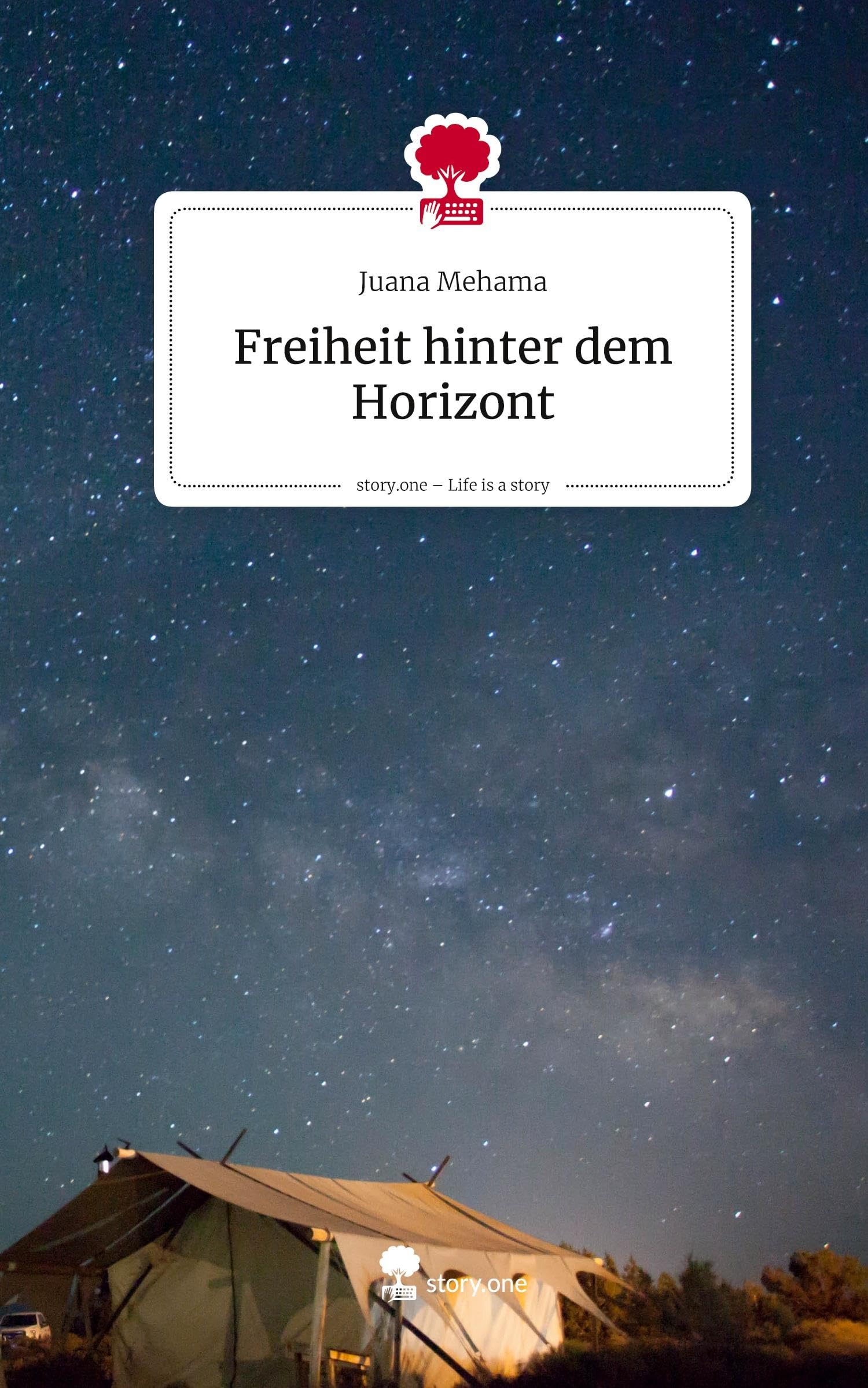 Freiheit hinter dem Horizont. Life is a Story - story.one