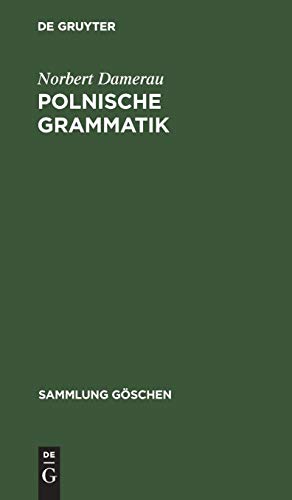Polnische Grammatik (Sammlung Göschen, Band 942)