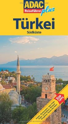 ADAC Reiseführer Türkei Südküste (Reiseführer plus)