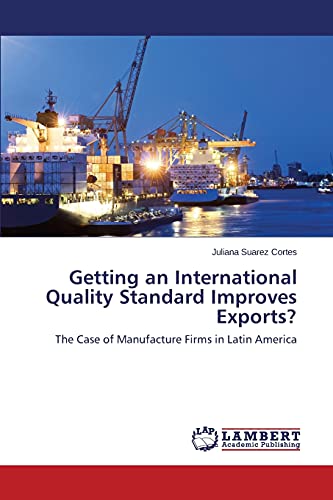 Getting an International Quality Standard Improves Exports?: The Case of Manufacture Firms in Latin America