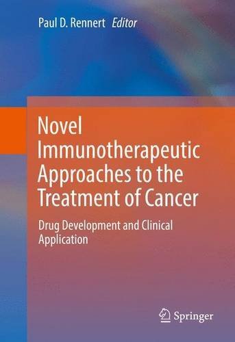 Novel Immunotherapeutic Approaches to the Treatment of Cancer: Drug Development and Clinical Application