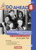 Go Ahead - Ausgabe für die sechsstufige Realschule in Bayern: 8. Jahrgangsstufe - Schulaufgabentrainer Neubearbeitung, inkl. CD und Lösungen