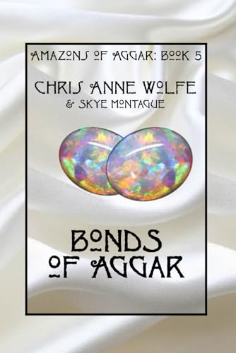 Bonds of Aggar (Amazons of Aggar, Band 5)