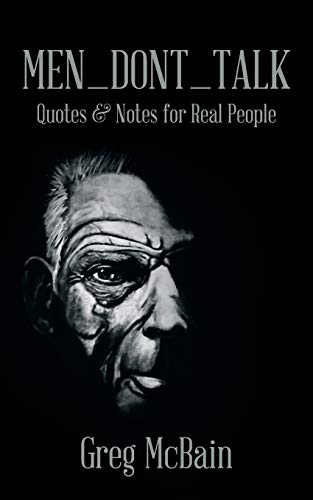 MEN_DONT_TALK: Quotes & Notes for Real People