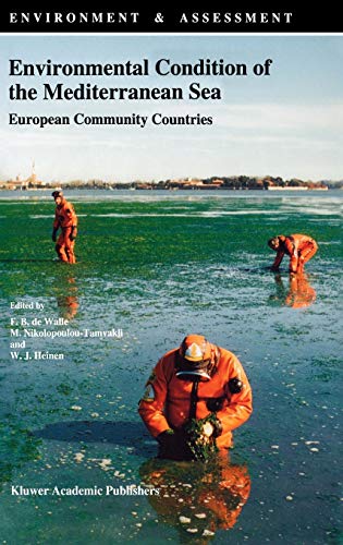 Environmental Condition of the Mediterranean Sea: European Community Countries (Environment & Assessment, 5, Band 5)