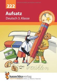 Aufsatz Deutsch 3. Klasse