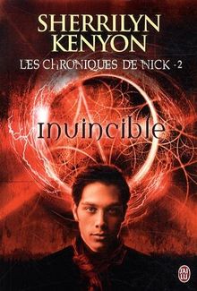 Les chroniques de Nick. Vol. 2. Invincible