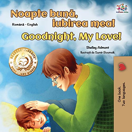 Goodnight, My Love! (Romanian English Bilingual Book for Kids) (Romanian English Bilingual Collection)