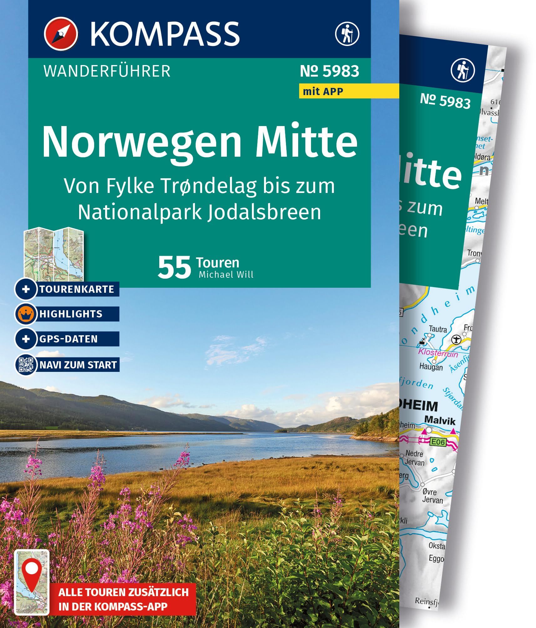Will, Michael: KOMPASS Wanderführer Norwegen Mitte, von Fylke Trøndelag bis zum Nationalpark Jodalsbreen, 55 Touren mit Extra-Tourenkarte