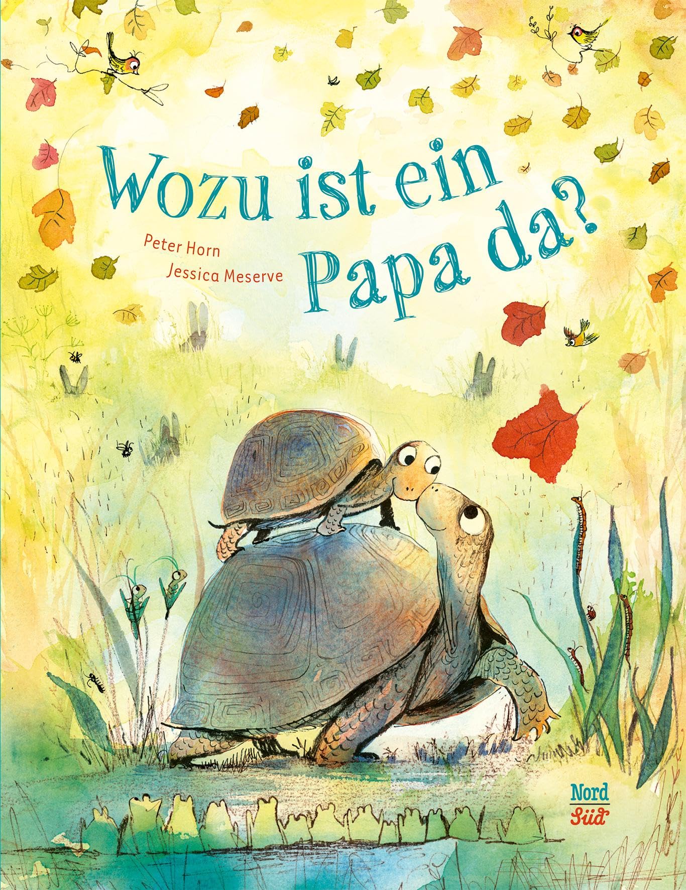 Horn, Peter: Wozu ist ein Papa da?