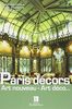 Paris décors : Art nouveau, Art déco...