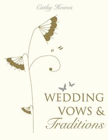 Wedding Vows & Traditions