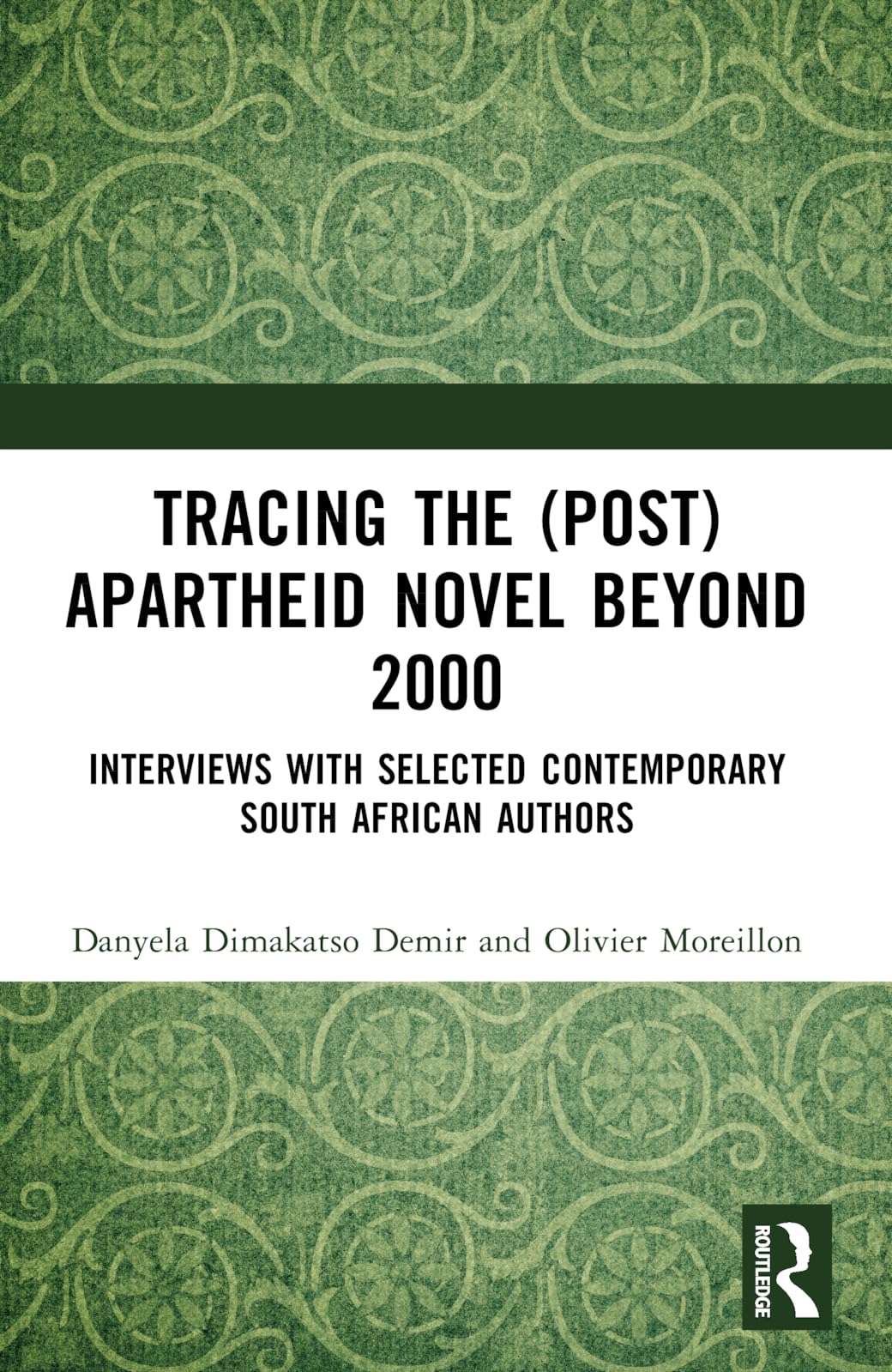 Tracing the (Post)Apartheid Novel beyond 2000: Interviews with Selected Contemporary South African Authors