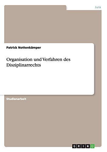 Organisation und Verfahren des Disziplinarrechts